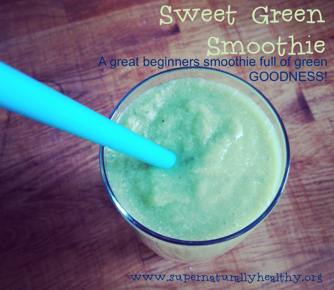 Sweet Green Smoothie Recipe & Welcome to the Green Smoothie Challenge!